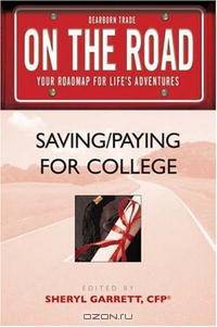 On the Road: Saving/Paying for College(On the Road Series)