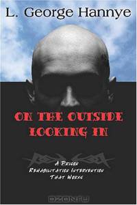 On the Outside Looking In: A Prison Rehabilitation Intervention that Works