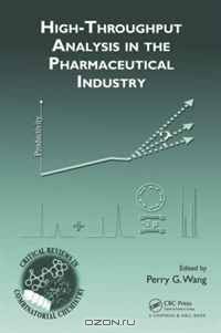 High-Throughput Analysis in the Pharmaceutical Industry (Critical Reviews in Combinatorial Chemistry)