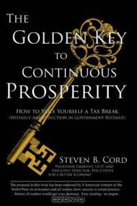 The Golden Key To Continuous Prosperity: How To Vote Yourself A Tax Break (without Any Reduction In Government Revenue)