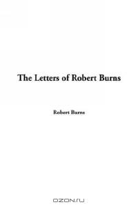 The Letters of Robert Burns