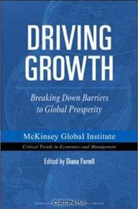 Driving Growth: Breaking Down Barriers to Global Prosperity (Mckinsey Global Institute)