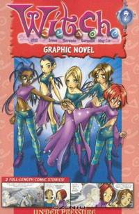 W.I.T.C.H. Graphic Novel: Under Presure - Book #7