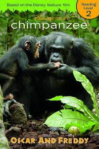 Chimpanzee: Oscar and Freddy (Disney Nature Chimpanzee)