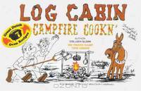 Log Cabin Campfire Cooking