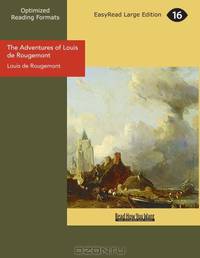 The Adventures of Louis de Rougemont