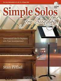 Simple Solos for Sunday: Instrumental Solos for Beginners with Piano Accompaniment