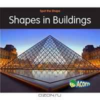 Shapes in Buildings (Spot the Shape)