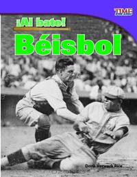 ?Al bate! Historia del beisbol (Batter Up!: History of Baseball) (Time for Kids Nonfiction Readers) (Spanish Edition)