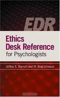 Ethics Desk Reference For Psychologists