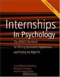 Internships in Psychology: The APAGS Workbook for Writing Successful Applications and Finding the Right Fit