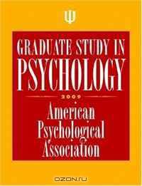 Graduate Study in Psychology, 2009 (Graduate Study in Psychology)