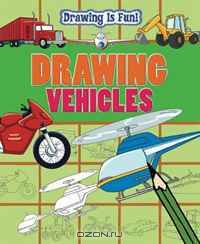 Drawing Vehicles (Drawing Is Fun)