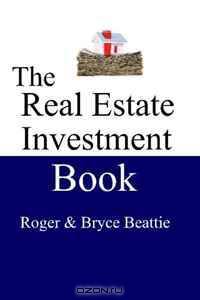 The Real Estate Investment Book
