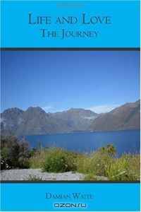 Life and Love: The Journey