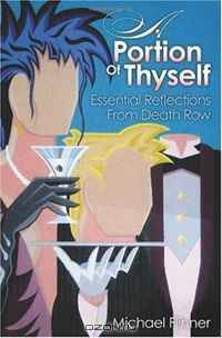 A Portion Of Thyself: Essential Reflections From Death Row