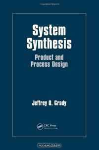 System Synthesis: Product and Process Design