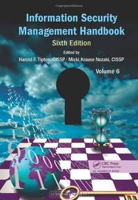 Information Security Management Handbook, Sixth Edition, Volume 6