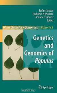 Genetics and Genomics of Populus (Plant Genetics and Genomics: Crops and Models)
