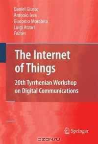 The Internet of Things: 20th Tyrrhenian Workshop on Digital Communications