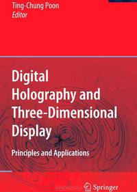 Digital Holography and Three-Dimensional Display: Principles and Applications