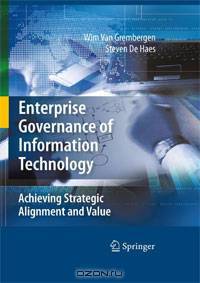 Enterprise Governance of Information Technology: Achieving Strategic Alignment and Value