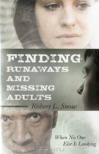 Finding Runaways and Missing Adults: When No One Else is Looking