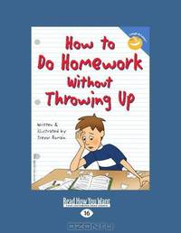 How To Do Homework Without Throwing Up
