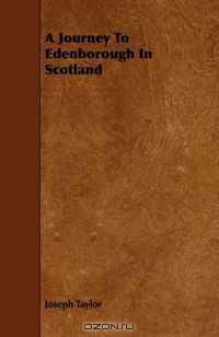 A Journey To Edenborough In Scotland