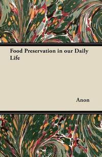 Food Preservation in our Daily Life
