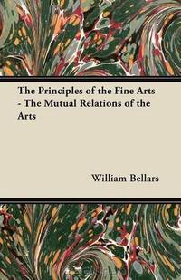 The Principles of the Fine Arts - The Mutual Relations of the Arts