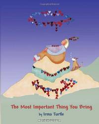 The Most Important Thing You Bring