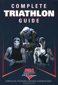 Complete Triathlon Guide
