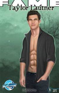Fame: Taylor Lautner