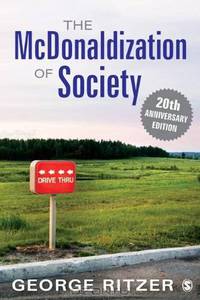 The McDonaldization of Society: 20th Anniversary Edition