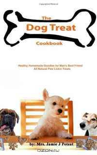 The Dog Treat Cookbook
