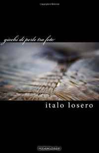 giochi di perle tra foto: catalogo mostra fotografica (Italian Edition)