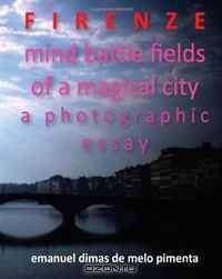 Firenze: mind battle fields of a magical city