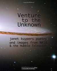 Venture to the Unknown: Janet Kuypers writing and NASA/Hubble images