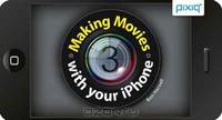 Making Movies with Your iPhone