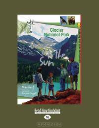 Going To The Sun: Glacier National Park
