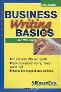 Business Writing Basics (Self-Counsel Business (Paperback))