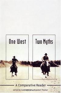 One West, Two Myths: A Comparative Reader
