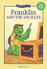Franklin And the Tin Flute (Kids Can Read!)