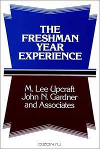 The Freshman Year Experience (JOSSEY BASS HIGHER AND ADULT EDUCATION SERIES)