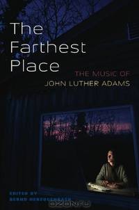 The Farthest Place: The Music of John Luther Adams