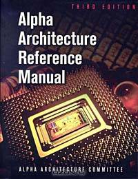 Alpha Architecture Reference Manual, Third Edition (HP Technologies)