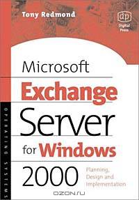 Microsoft Exchange Server for Windows 2000: Planning, Design and Implementation