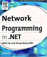 Network programming in .NET : C# & Visual Basic .NET