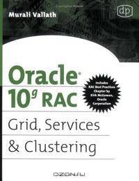 Oracle 10g RAC Grid, Services & Clustering